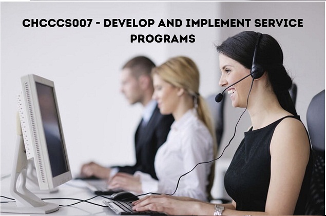 CHCCCS007- Develop and Implement Service Programs Assessment Answers